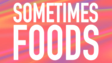 Sometimes Foods
